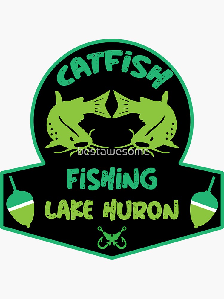 "Lake Huron Canada Catfish Fishing Catfish Gifts And Apparel