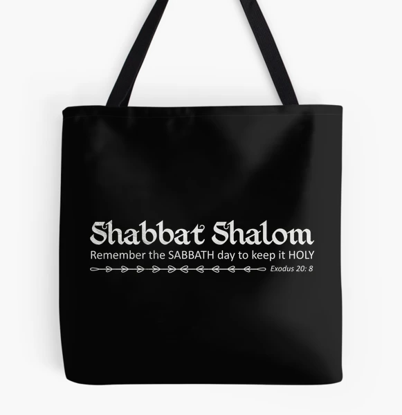 Shabbat Shalom - Remember the Sabbath and keep it Holy