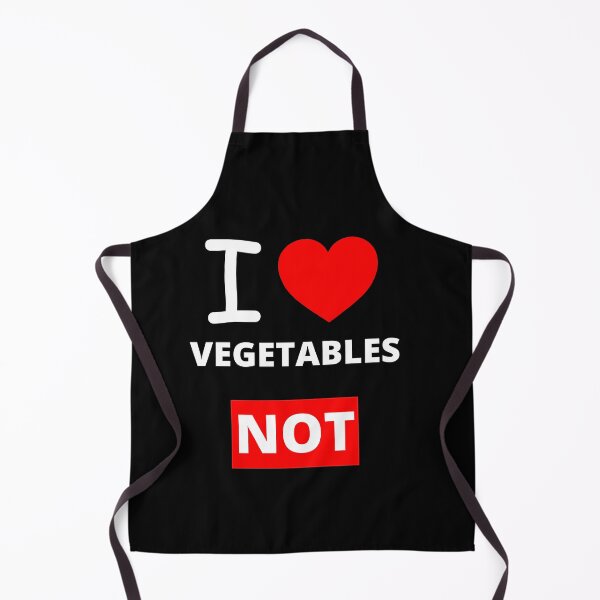 Item preview, I Love Vegetables NOT, Funny designed and sold by BetterLifeToday.