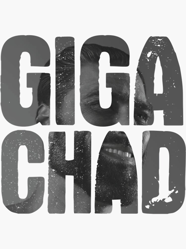 "Gigachad Meme (2)" Sticker for Sale by 555Printed Redbubble