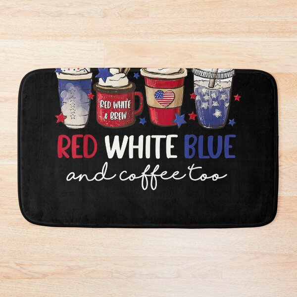 Item preview, Red White Blue Coffee Too American Happy 4th Of July  designed and sold by AimoneJadar.