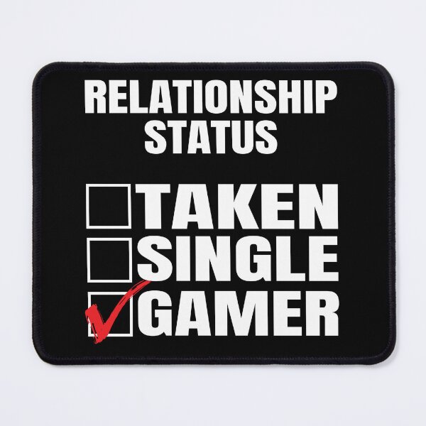 Item preview, Gamer relationship status - Gamer memes - gamer lifestyle - pc gamer - gamer for life - gamer nerd designed and sold by Artocity99.