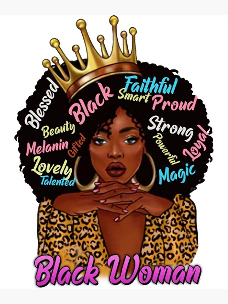 “Black Woman, African American Woman, Black Mom Magic, Black Girl Magic