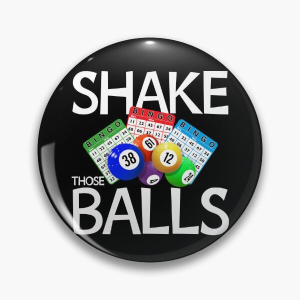 Item preview, Shake Those Balls Bingo Player Gambling Bingo Caller Gear designed and sold by DynamicDesign.