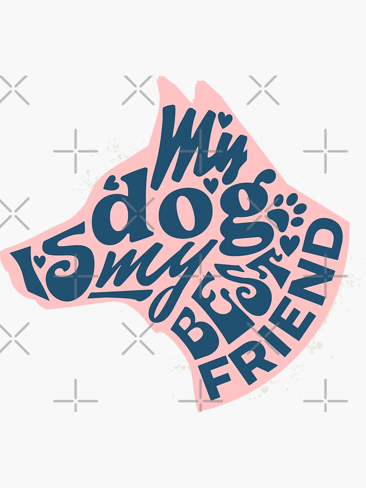 my-dog-is-my-best-friend-sticker-for-sale-by-labradoodlesetc-redbubble