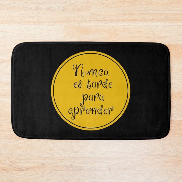Item preview, Nunca Es Tarde Para Aprender - It Is Never Too Late To Learn - Frases en español - España designed and sold by JourneyCreative.
