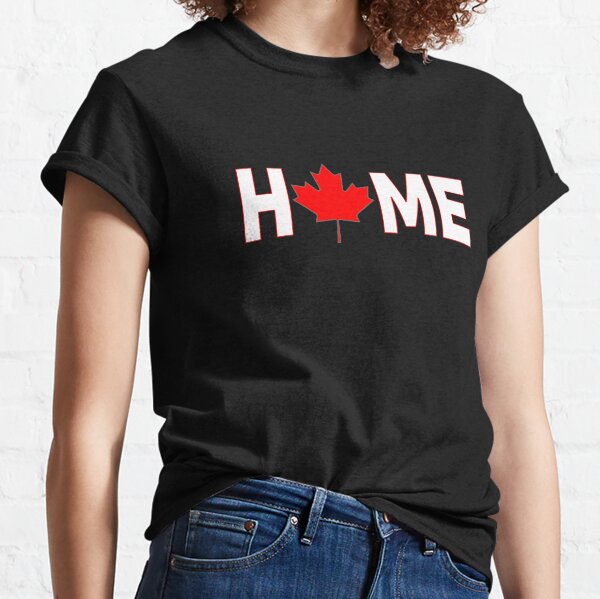 Canada Is My Home Home Canadian Classic T-Shirt