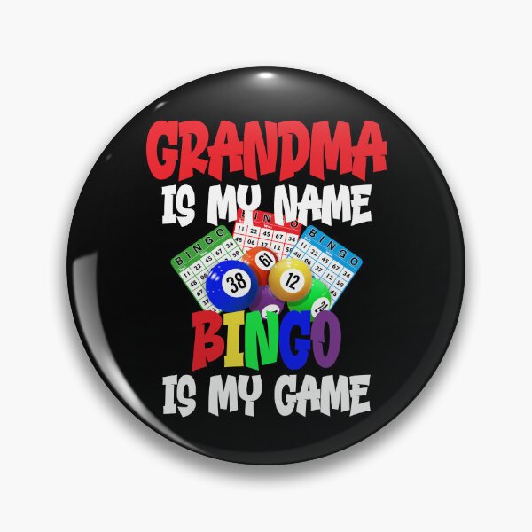 Item preview, Grandma Is My Name Bingo Is My Game Bingo Player Bingo Gear designed and sold by DynamicDesign.