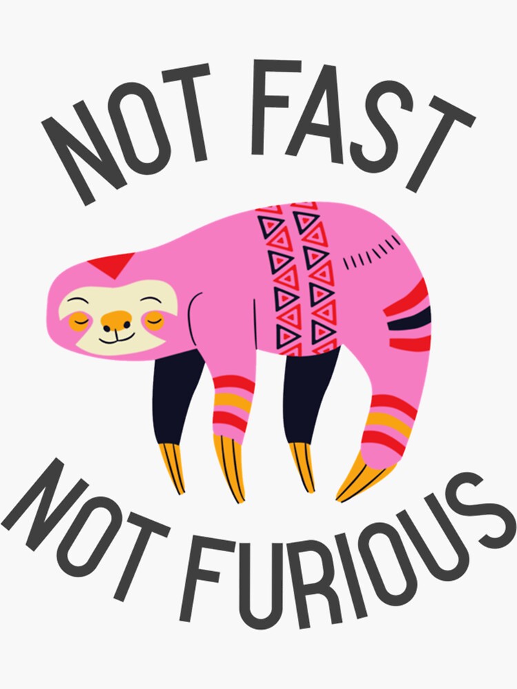 not-fast-and-not-furious-sticker-for-sale-by-berryhill5653-redbubble