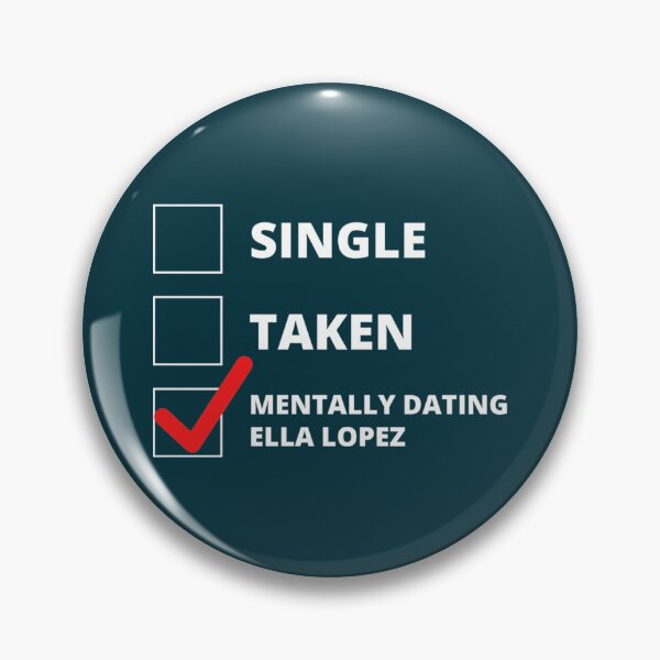 Item preview, Mentally Dating Ella Lopez   designed and sold by Berryhill5653.