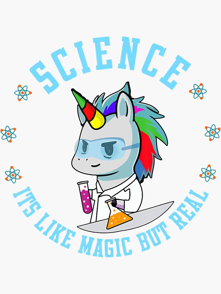 "Unicorn Scientist Science Is Like Magic But Real" Sticker for Sale by