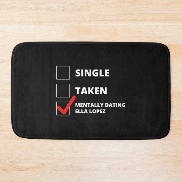 Item preview, Mentally Dating Ella Lopez   designed and sold by Berryhill5653.