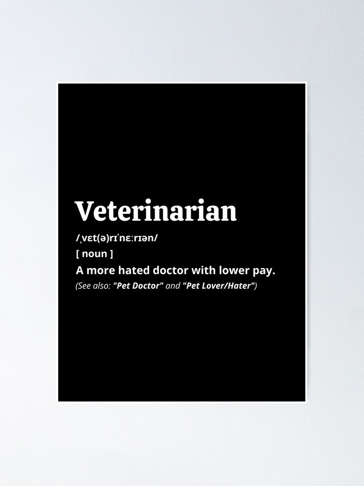 "Veterinarian Definition" Poster for Sale by Creatoe Redbubble