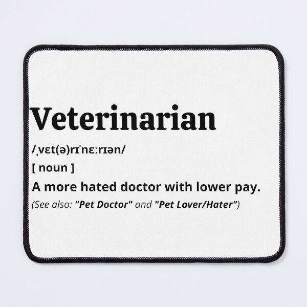 Item preview, Veterinarian Definition designed and sold by Creatoe.
