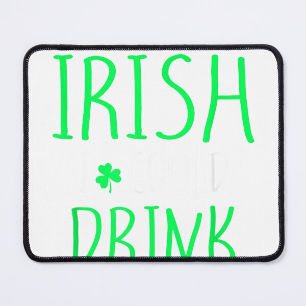 Item preview, Irish I Could Drink T Shirt Funny Pregnancy announcement designed and sold by Elias4Rosal.