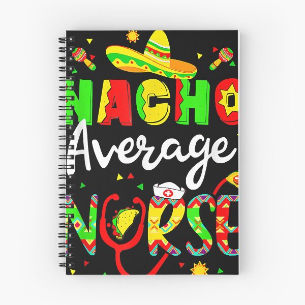 Item preview, Nacho Average Nurse Cinco De Mayo Fiesta Mexican Nursing designed and sold by MIKEJOHNSTO.