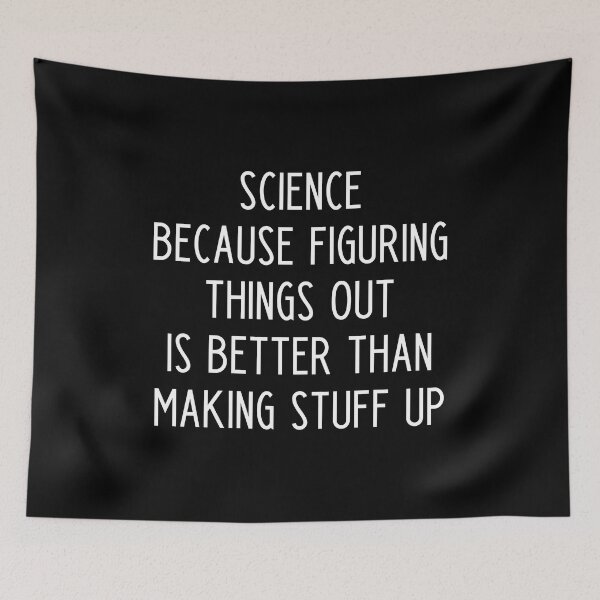 Item preview, Science beacuse figuring things out is better than making stuff up designed and sold by kapotka.