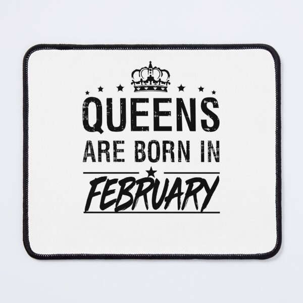 Item preview, Queens Are Born In FebruaryBirthday Gift designed and sold by CindyClarkFD.