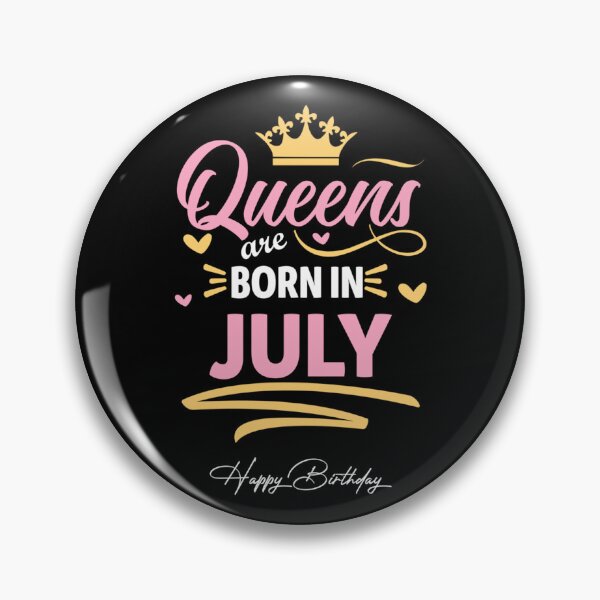 Item preview, Queens Are Born In July   designed and sold by CindyClarkFD.