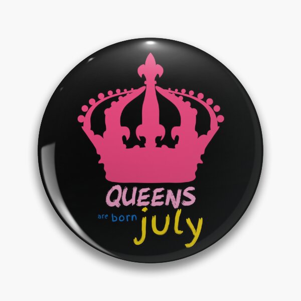 Item preview, Queens Are Born In July  designed and sold by CindyClarkFD.