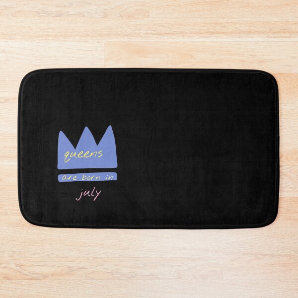 Item preview, Queens Are Born In July  designed and sold by CindyClarkFD.