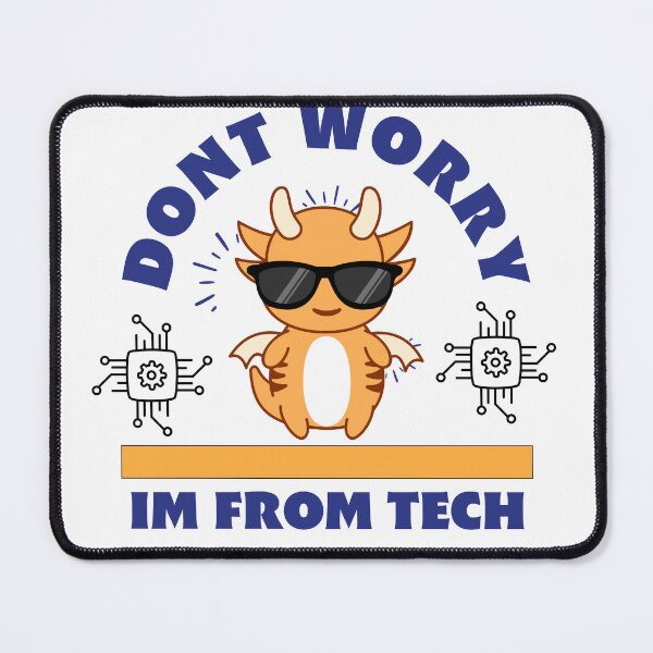 Item preview, Dont Worry Im From Tech Support designed and sold by HongThuyet.