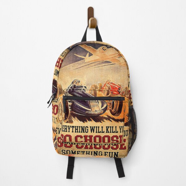 Item preview, Vintage Art everything will kill you so choose something fun racing designed and sold by toniobnd51.
