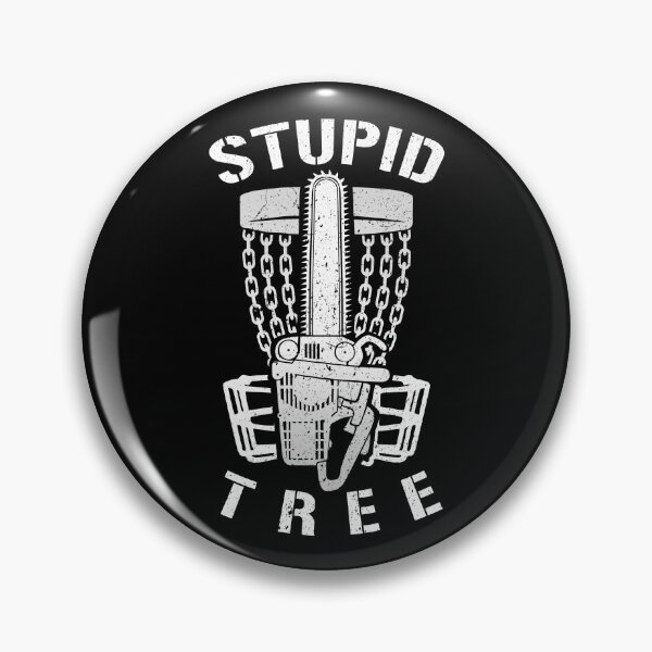 Item preview, Stupid Tree Disc Golf Player Funny Chainsaw Basket Golfer designed and sold by GrandeDuc.