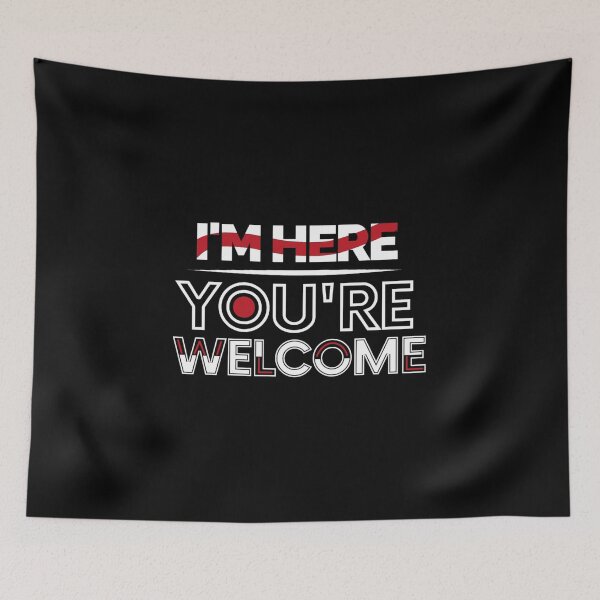 Item preview, I'm here you're welcome  designed and sold by pnkpopcorn.