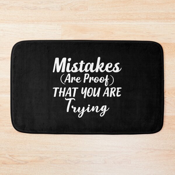 Item preview, Mistakes Are Proof That You Are Trying designed and sold by finchestee.
