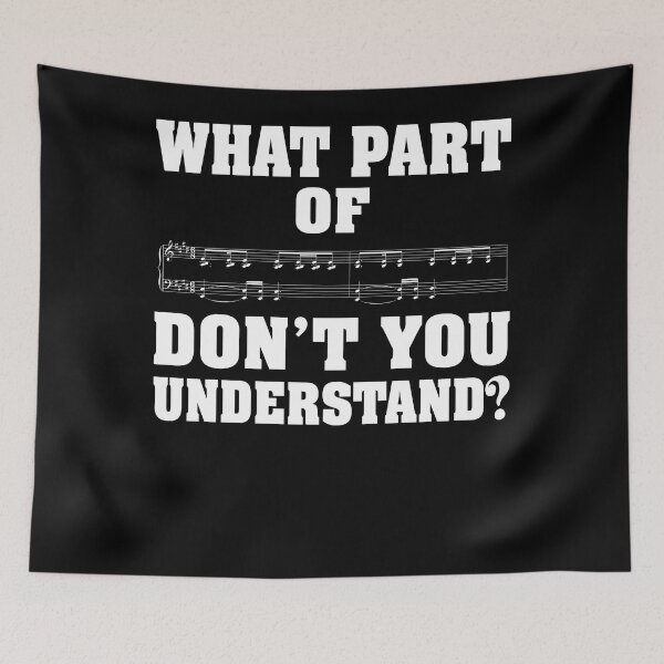 Item preview, What Part Of Don't You Understand _ Funny Music Note designed and sold by ZoraidaLandrua.