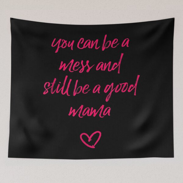 Item preview, You can be a mess and still be a good mama designed and sold by ZoraidaLandrua.