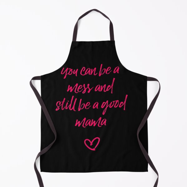 Item preview, You can be a mess and still be a good mama designed and sold by ZoraidaLandrua.