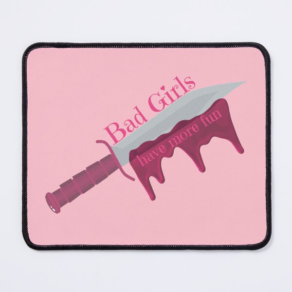 Item preview, BAD GIRLS HAVE MORE FUN Pink Blade designed and sold by everything4eva.