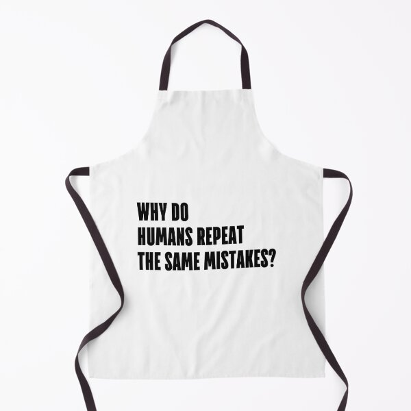 Item preview, Why do humans repeat the same mistakes? designed and sold by 1Lio.