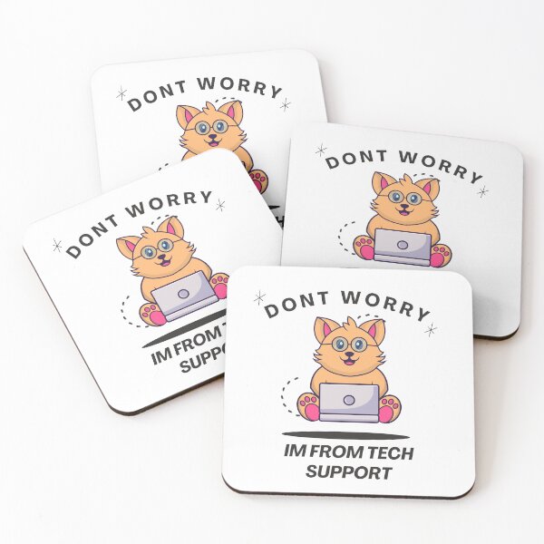 Item preview, Dont Worry Im From Tech Support designed and sold by HongThuyet.