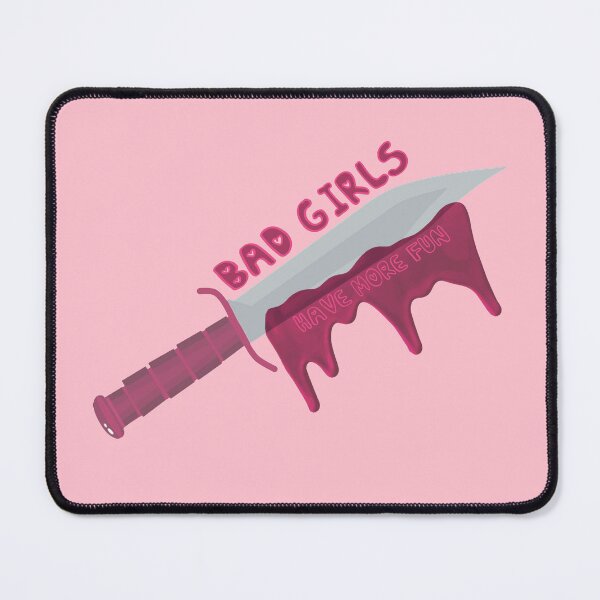 Item preview, BAD GIRLS HAVE MORE FUN Pink Blade designed and sold by everything4eva.