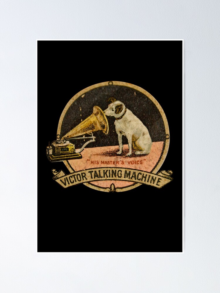 "His Master's Voice Victor Talking Machine Vintage" Poster For Sale By ...