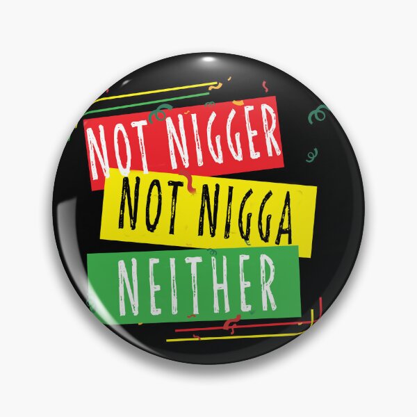 Item preview, not nigger not nigga neither designed and sold by Mary  maram.