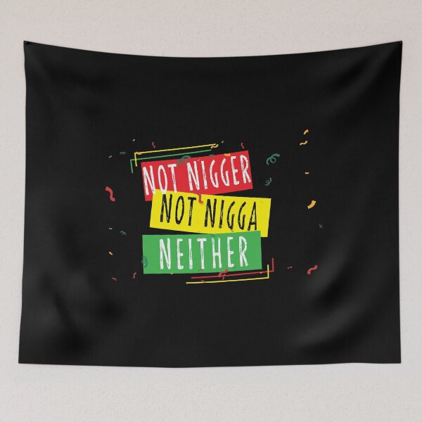 Item preview, not nigger not nigga neither designed and sold by Mary  maram.