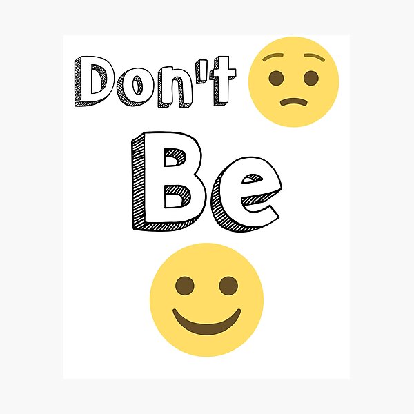 "Don't Worry Be Happy Emoji smiles" Photographic Print by EncodedShirts