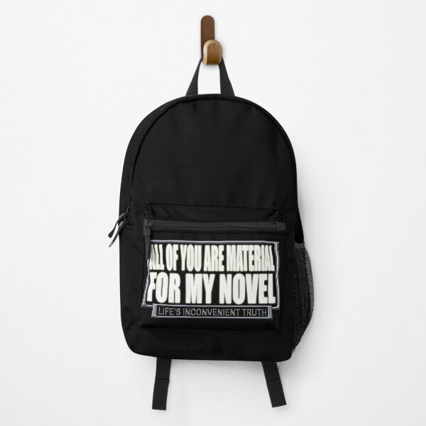 Item preview, All of you are Material for My Novel (Life's Inconvenient Truth) designed and sold by DVM2.