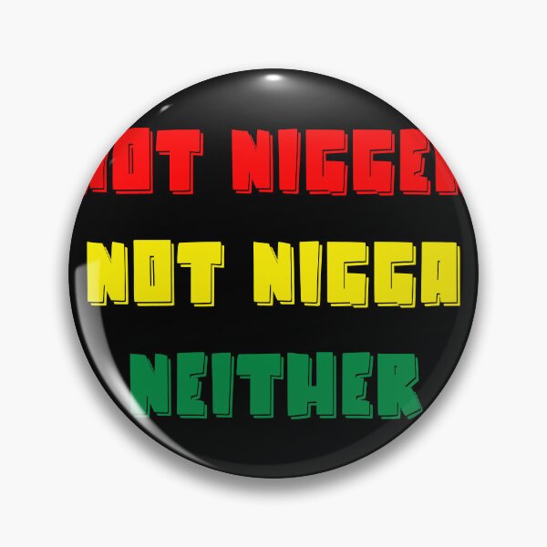 Item preview, not nigger not nigga neither designed and sold by Mary  maram.