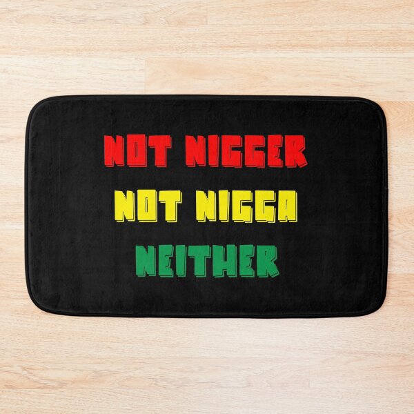 Item preview, not nigger not nigga neither designed and sold by Mary  maram.