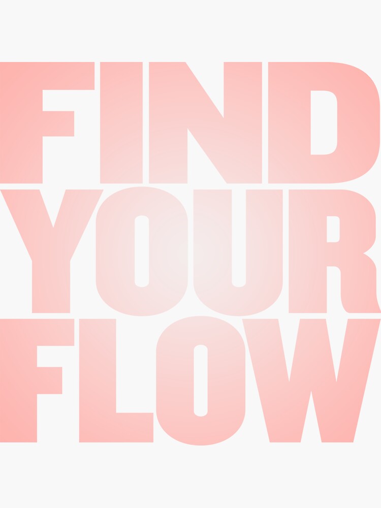 "Find your flow v.5" Sticker for Sale by x1brett | Redbubble