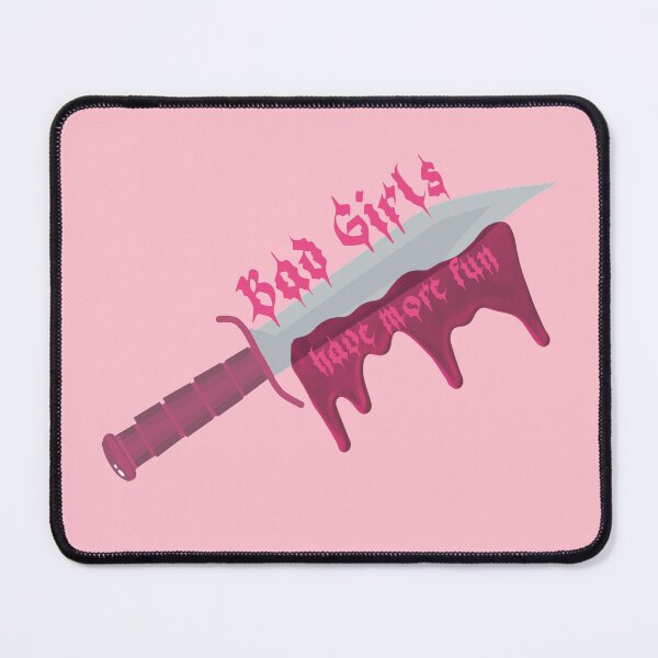 Item preview, BAD GIRLS HAVE MORE FUN Pink Blade designed and sold by everything4eva.