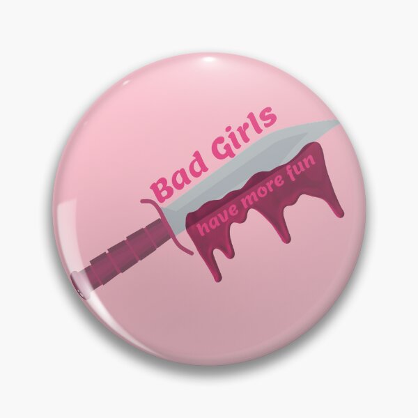 Item preview, BAD GIRLS HAVE MORE FUN Pink Blade designed and sold by everything4eva.