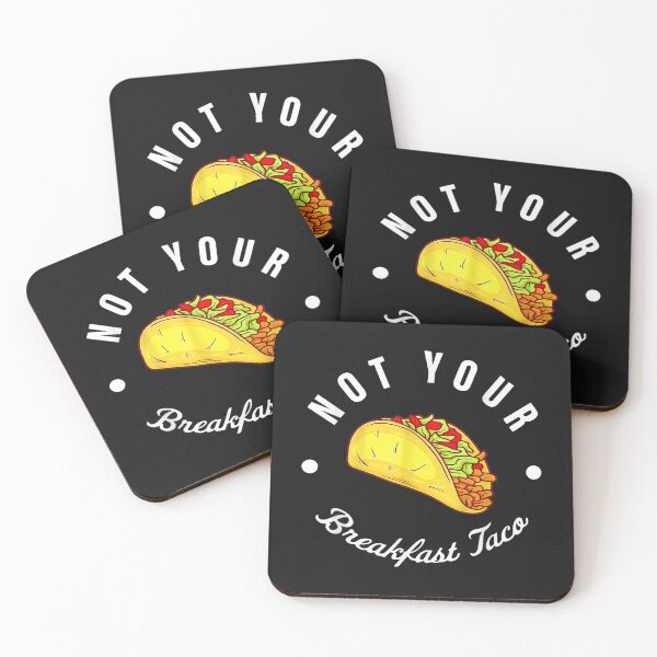 Item preview, Not Your Breakfast Taco T-Shirt designed and sold by Dieter-Marshall.