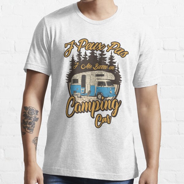 Je Peux Pas J'me Barre En Camping-Car Cadeau Campeur T-Shirt 