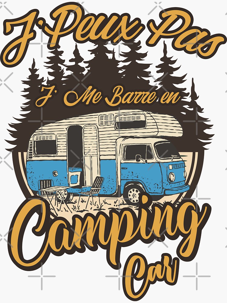 Camping Car Je Peux Pas Je Me Barre En Camping Car' Autocollant